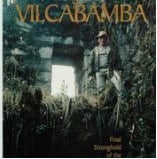 Forgotten Vilcabamba- Vincent Lee