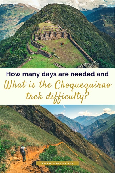 What is the Choquequirao trek difficulty and how many Choquequirao trek days are needed?