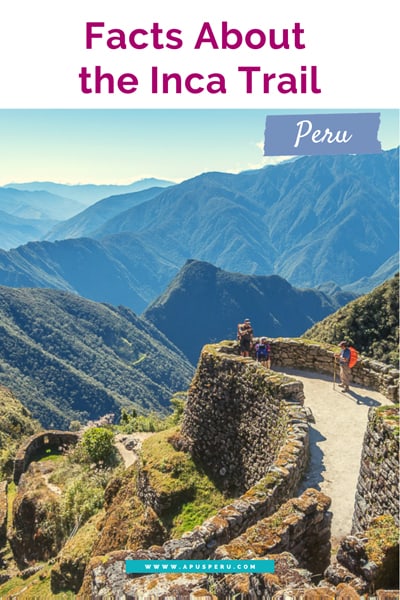 Facts About the Inca Trail in Peru