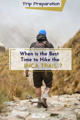 Best time to hike the Inca Trail 