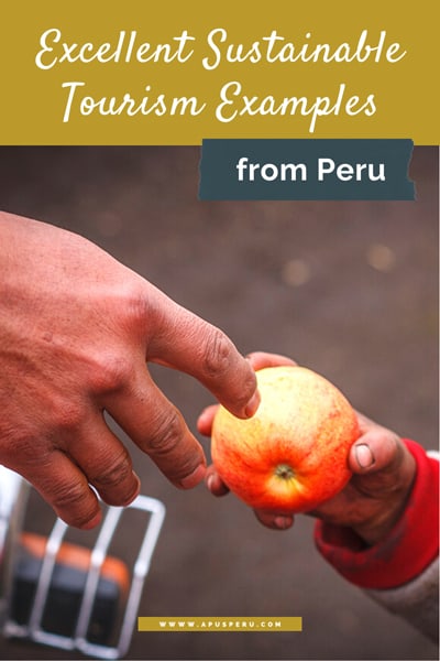 Excellent Sustainable Tourism Examples from Peru