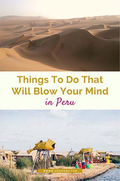 Epic Things to do in Peru 