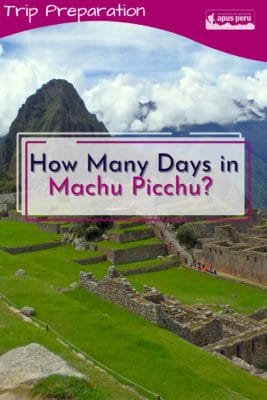 How Many Days in MAchu Picchu 
