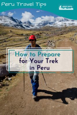 How to prepare for your trek in Peru