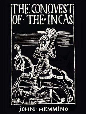 best books about machu picchu, The Conquest of the Incas